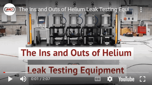 The Ins and Outs of Helium Leak Testing Equipment